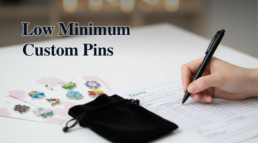 Custom Pins with Low Minimum Orders: Starting from 25 or 50 pcs