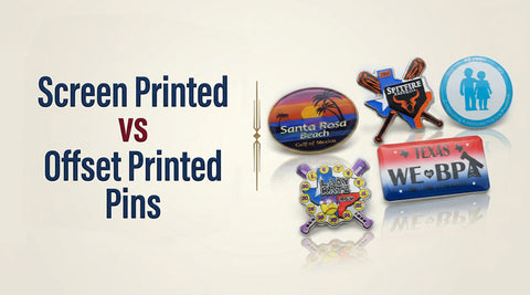 Screen Printed vs Offset Printed Pins: A Visual Guide