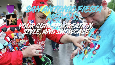 San Antonio Fiesta Medals: Your Guide to Creation, Style, and Showcase