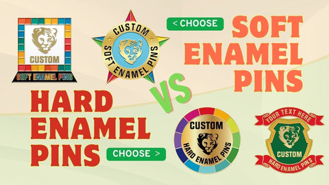 Hard vs. Soft Enamel Pins: Which is Right for Your Business?