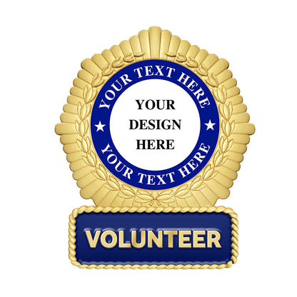 Volunteer Pins in Gold with Blue and White Enamel Featuring Central Custom Design Area, Two Custom Text Banners With Stars, Ornate Laurels, Roped Border, and Prominent VOLUNTEER Plaque For Recognition And Commemoration