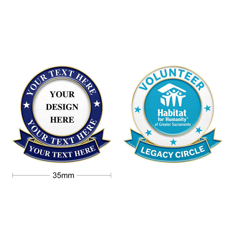 Volunteer Pins in Gold Showcasing Side-by-Side 35mm Diameter Custom Template with Placeholder Text and Finished Example Featuring Blue and White Color Schemes Central White Design Area and Custom Text for Habitat for Humanity of Greater Sacramento Volunteer Legacy Circle Recognition