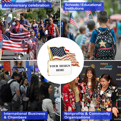 Patriotic Lapel Pins Customizable Gold Design Template With Waving American Flag And YOUR DESIGN HERE Text Showcasing Four Application Scenes For Anniversary Celebrations Educational Institutions International Business And Nonprofit Organizations For Versatile Customization And Organizational Recognition