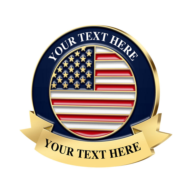 Patriotic Pins in Gold Featuring Circular American Flag Design with Gold Stars on Blue Field and Red White Stripes And Top Bottom Gold Ribbon Borders Featuring Custom Text For Brand Customization and Commemorative Use