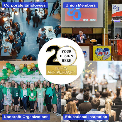 Anniversary Pins Customizable Gold Design For 20 Years Anniversary Featuring YOUR DESIGN HERE Central Area Showcasing Four Application Scenes For Corporate Employees Union Members Nonprofit Organizations And Educational Institutions For Versatile Customization And Organizational Recognition