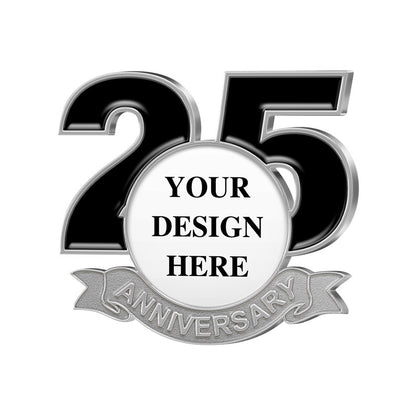 Anniversary Pins in Silver Featuring 3D Raised Design with Prominent Number 25 in Black Fill and Silver Frame Lower Gray Ribbon with ANNIVERSARY Text and Central White Circle Featuring Custom Text YOUR DESIGN HERE for 25th Year Brand Commemoration and Celebration