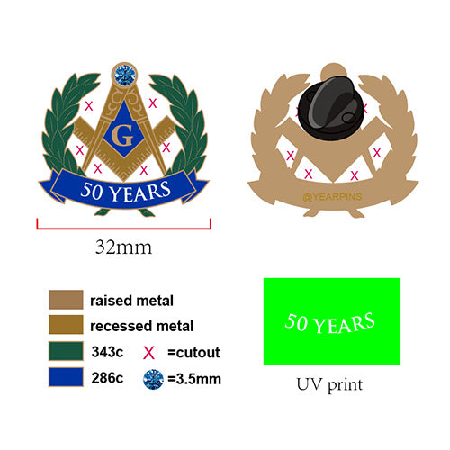  Masonic Pins in Gold With Blue Enamel Compass Square G Emblem And Cut-Out Green Laurel Wreath Design Featuring Custom 50 Years Text On Ribbon And Detailed 32mm Production Specifications Including UV Print And Pin-Back With Manufacturer Mark For Rush Order Customization